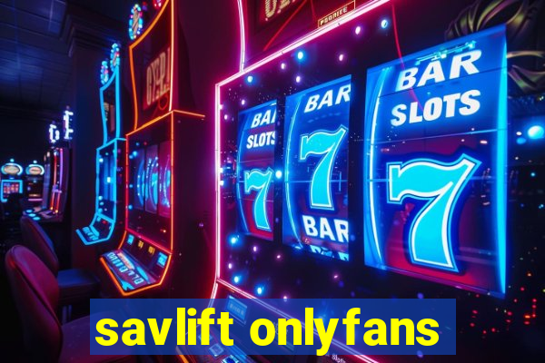 savlift onlyfans